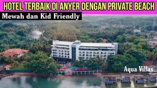 ASTON ANYER BEACH HOTEL  Review Studio Plus Hotel Kids Friendly dengan Private Beach Pantai Anyer