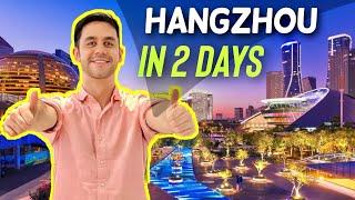 Hangzhou in two days what could you do in the most beautiful city in China