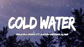 Lyrics + Vietsub Cold Water - Major Lazer x Justin Bieber