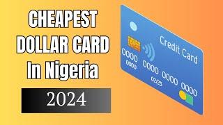CHEAPEST DOLLAR CARD PLATFORM IN NIGERIA IN 2024