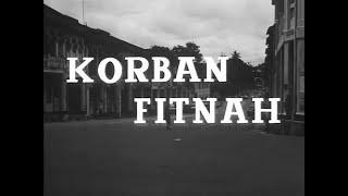 KORBAN FITNAH1959 A.N. Alcaff Sukarno M. Noor Usmar Ismail Filem MalaysiaFilmSyahrina Channel