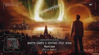 Martin Garrix & Sentinel feat. Bonn - Hurricane Attix Remix Free Release