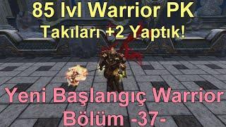 Warrior Bölüm -37- Takıları +2 Yaptık  85 LVL Warrior PK  Rise Online
