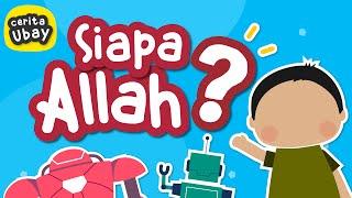 Cerita Ubay Siapa Allah? Cara Mengenalkan Allah pada Anak Usia Dini - Yufid Kids