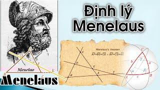 TTV Định lý Menelaus trong chứng minh 3 điểm thẳng hàng  Nguồn gốc - Nội dung - Chứng minh