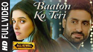 Baaton Ko Teri FULL VIDEO Song  Arijit Singh  Abhishek Bachchan Asin  T-Series