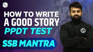 How To Write a “GOOD STORY” In PPDT Test   SSB MANTRA 