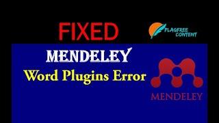 How to fix Mendeley Plugins Error in MS Word  How to install mendeley in word  PlagFree Content