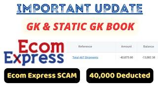 Ecom Express Scam  - Rs. 40000  Deducted from our Wallet 