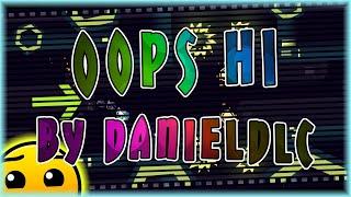 Oops Hi By DanielDlc All Coins  Geometry Dash 2.11