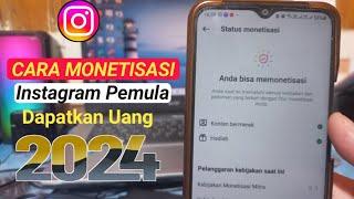 CARA MONETISASI INSTAGRAM PEMULA DAPATKAN UANG 2024