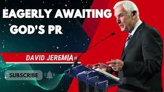 David Jeremiah Sermons 2024  Eagerly Awaiting Gods Promised Blessings