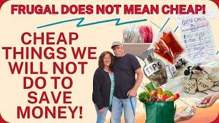 CHEAP THINGS WE WILL NOT DO TO SAVE MONEY DECLUTTER WITH US LIVE BELOW YOUR MEANS #savemoney