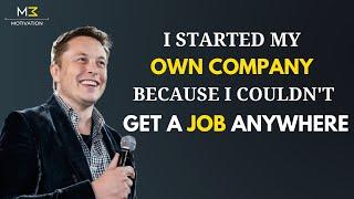 I Couldnt Get A Job So I Started My Own Company - Elon Musk  Entrepreneur   #shorts