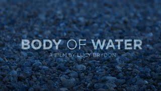 BODY OF WATER UK Trailer 2020 Sian Brooke