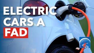 Electric Vehicles are NOT Feasible & Wont Last