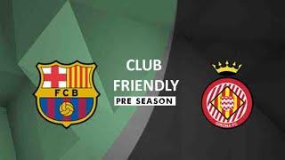  BARCELONA VS GIRONA EN DIRECTO - LIVE STREAM