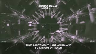 Amos & Riot Night + Adrian Boland - So Far Out of Reach