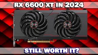 RX 6600 XT in 2024 ¿Still good? ¿Is it worth it?