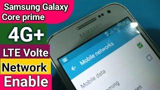 Samsung galaxy core Prime 4G + LTE Volte Network Enable