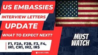US Embassies Interview Letters  Update  What to Expect Next?