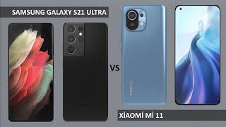 Samsung Galaxy S21 Ultra VS Xiaomi Mi 11 