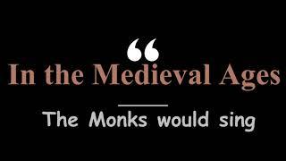 Medieval Monk Song