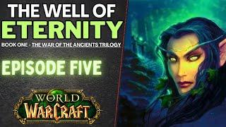 The Well of Eternity Warcraft Book by Richard A. Knaak - Chapter Five
