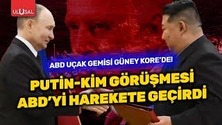 Putin-Kim görüşmesi sonrası ABD uçak gemisi Güney Koreye gitti  ULUSAL HABER