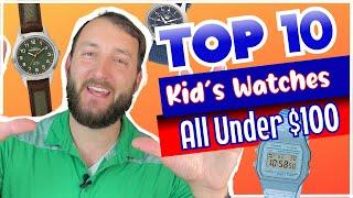 TOP 10 Kids Watches  All Under $100 Best Watches For Kids