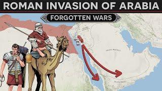 Forgotten Wars - The Roman Invasion of Arabia 26 BC DOCUMENTARY