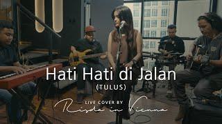 Hati Hati di Jalan - Tulus Live Cover by Risda in Vienna