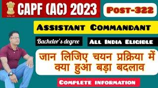 UPSC CAPF AC notification 2023  UPSC CAPF Assistant Commandant vacancy 2023  selection process
