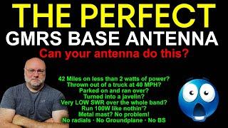 The Best GMRS Base Antenna - Perfect for Home Base Station or High Power GMRS Portable Operation