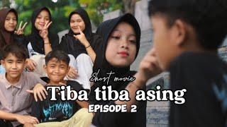 TIBA TIBA ASINGAngga & Nia Episode2