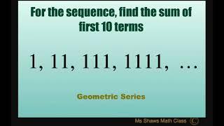 For sequence find sum of first 10 terms {1 11 111 1111 ……}