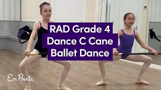 RAD Grade 4 Dance C Cane Ballet dance