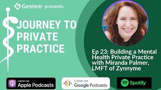 Building a Mental Health Private Practice with Miranda Palmer LMFT of Zynnyme