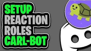 How To Set Up Carl bot Reaction Roles Discord Bot EASY METHOD 2020