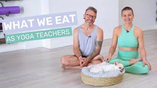 What We Eat As Yoga Teachers & Practitioners  David & Jelena Yoga