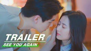 See You Again Trailer  Hu Yitian 胡一天 × Yukee Chen 陈钰琪  超时空罗曼史定档预告  iQIYI