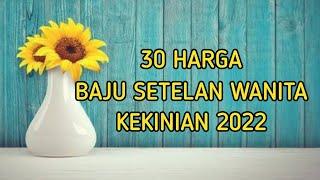 30 Harga BAJU SETELAN WANITA KEKINIAN 2022