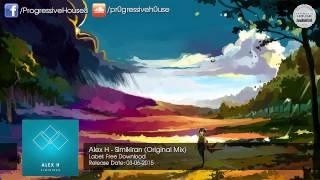 Alex H - Simikiran Original Mix Free Download