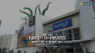 The Lost Kingdom of Pirates at Inorbit Mall Hyderabad  Calling all young pirates