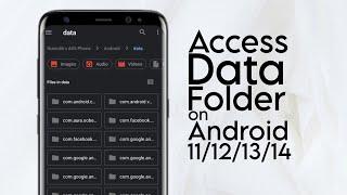 How to Access Data Folder on Android 11121314 Without Root 2024 Guide