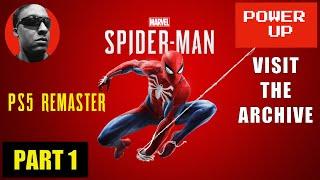 SPIDER-MAN PS5 REMASTER  PART 1  No Commentary  Power UP Archive