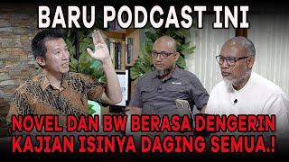 USTADZ FELIX SIAUW NASUM PODCAST  NOVEL DAN BW BERASA DENGERIN KAJIAN ISINYA DAGING SEMUA.