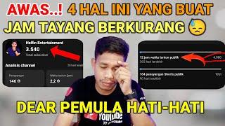 PENYEBAB JAM TAYANG BERKURANG? JANGAN LAKUKAN 4 HAL INI - DEAR PEMULA