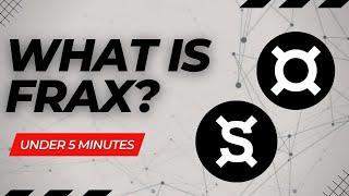 What Is The FRAX Crypto?  $FXS Cryptocurreny Easy Explained