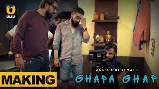 Making Of Ghapa Ghap